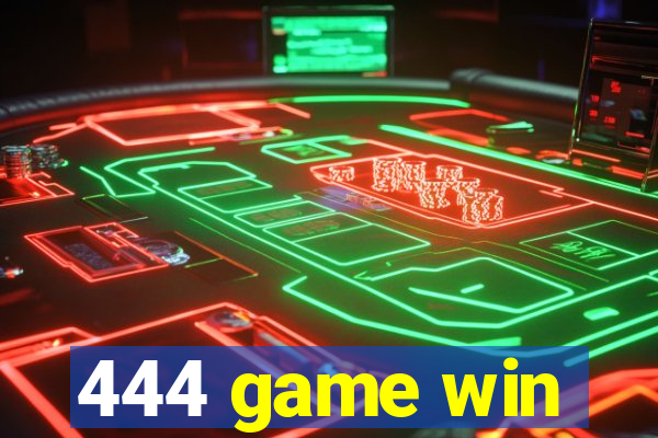 444 game win